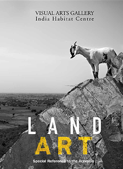 2017: ‘Land Art with special reference to Aravallis’